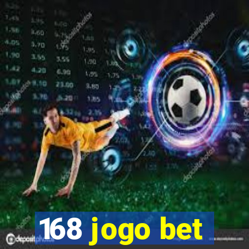 168 jogo bet